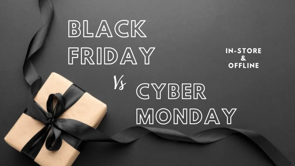 Black Friday vs Cyber Monday 